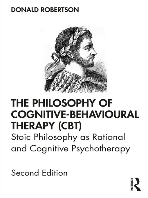 Title details for The Philosophy of Cognitive-Behavioural Therapy (CBT) by Donald Robertson - Available